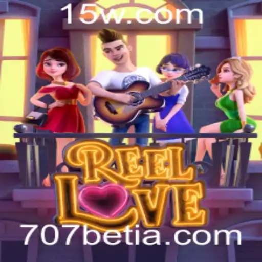 Explorando o Universo do Jogo ReelLove no 707bet